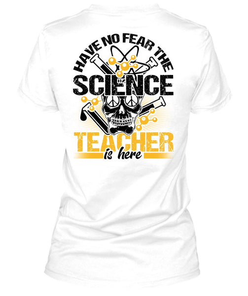 Have No Fear The Science Teacher Is Here T Shirt, I Love Teacher T Shirt