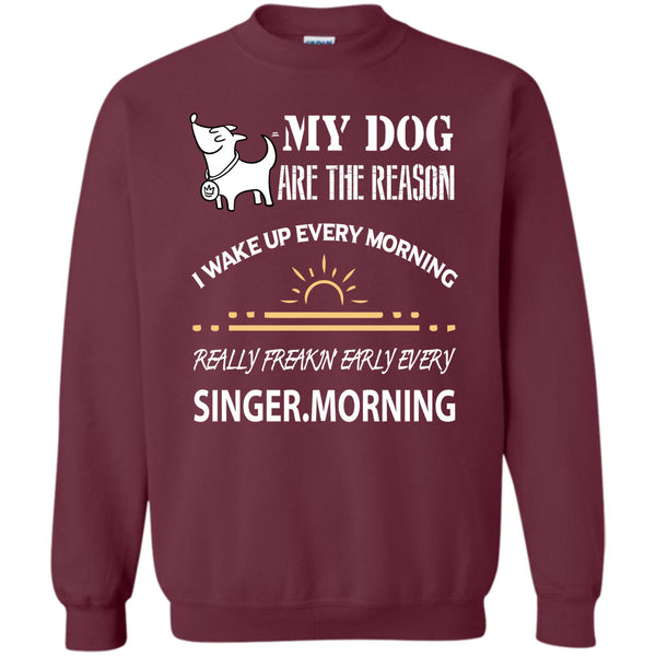 I Wake Up Every Morning T Shirt, I Love My Dog Sweatshirt