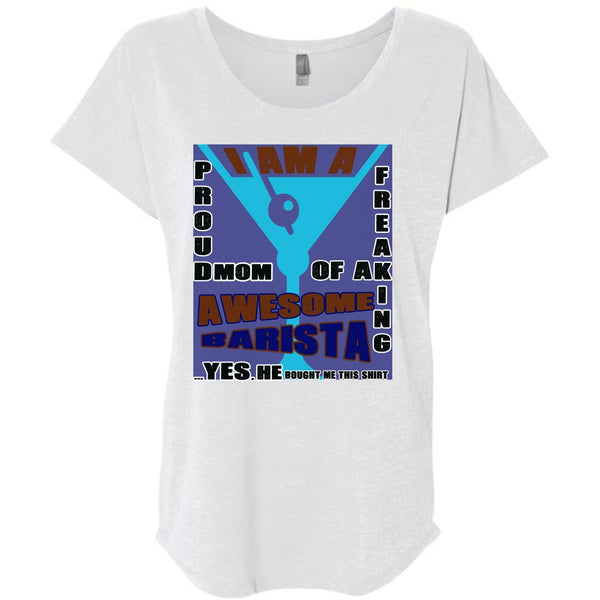 I Am A Proud Mom Of A Freaking T Shirt, Awesome Barista T Shirt, Mother's Day T Shirt