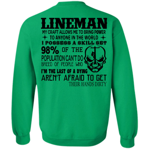 Being A Linemen T Shirt, Lineman My Craft Allows Me To Bring Power To Anyone In The World Sweatshirt