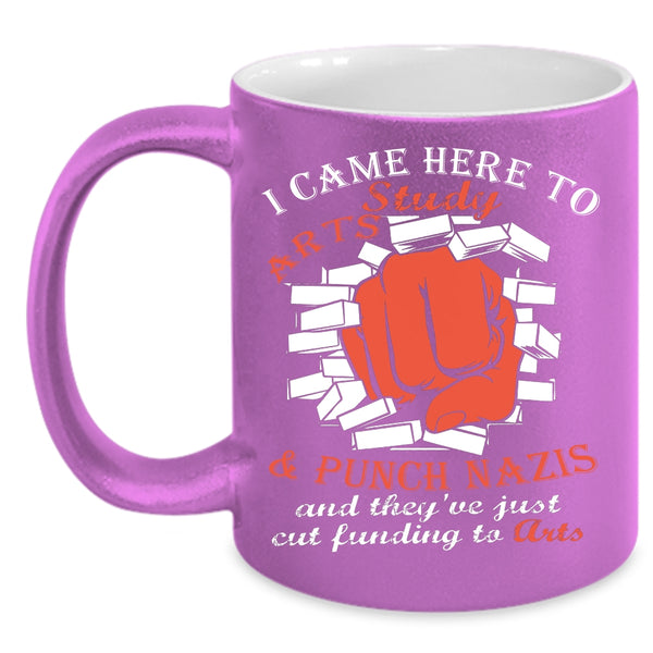I Came Here To Arts Study Coffee Mug, Cool Gift For Artist Coffee Cup