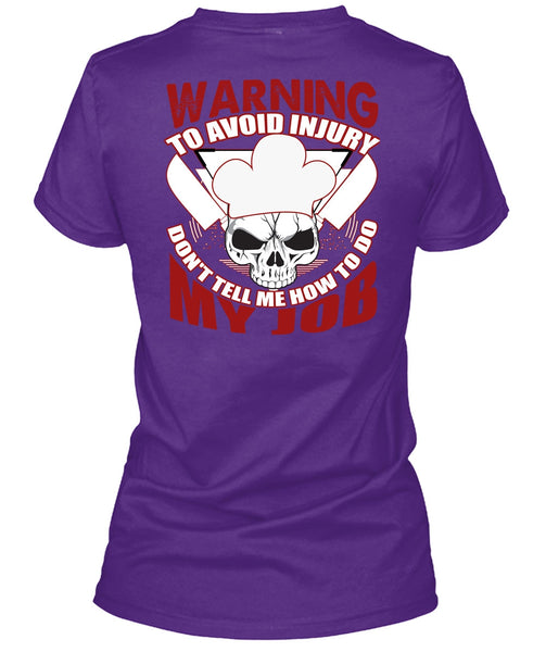 Warning To Avoid Injury T Shirt, Being A Chef T Shirt