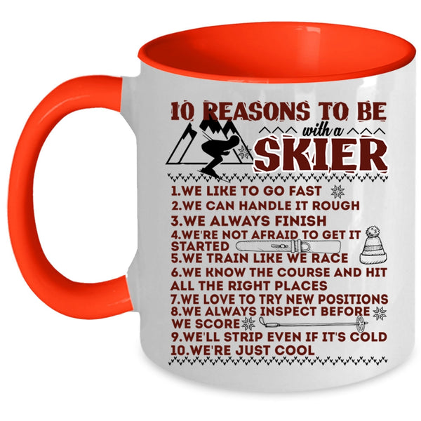 I Love Skier Coffee Mug, 10 Reasons To Be With A Skier Accent Mug
