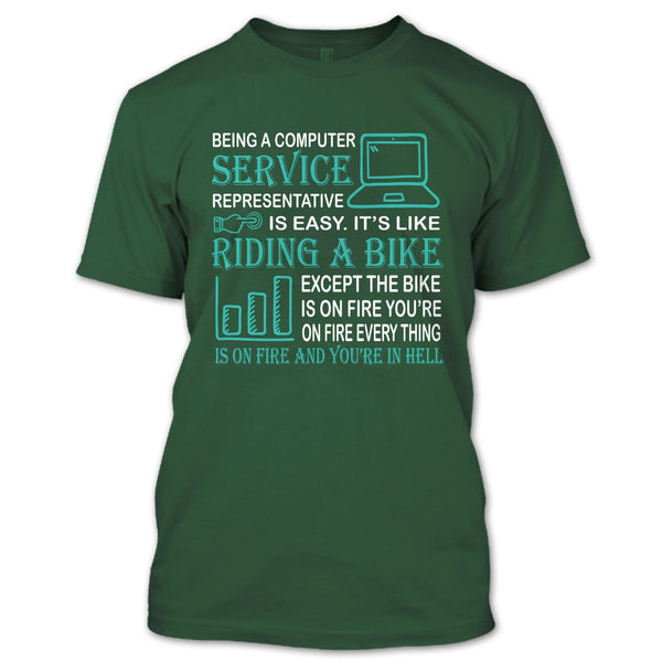 Being A Computer Service Representative T Shirt, It’s Like Riding A Bike T Shirt