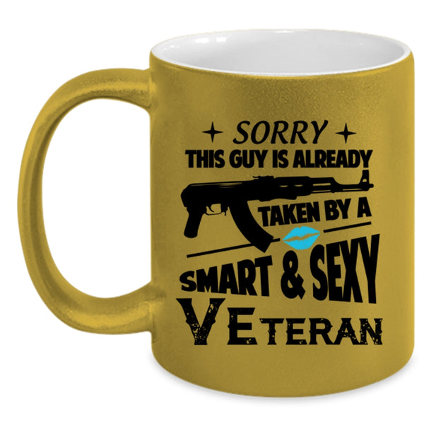 Smart Veteran Coffee Mug, This Guy Is Already Taken By A Veteran Accent Mug