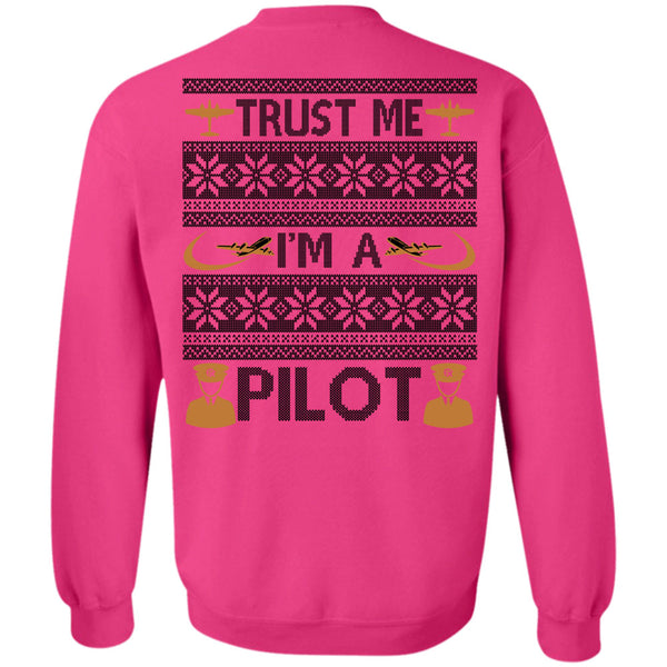 Being A Pilot T Shirt, Trust Me I'm A Pilot Sweatshirt
