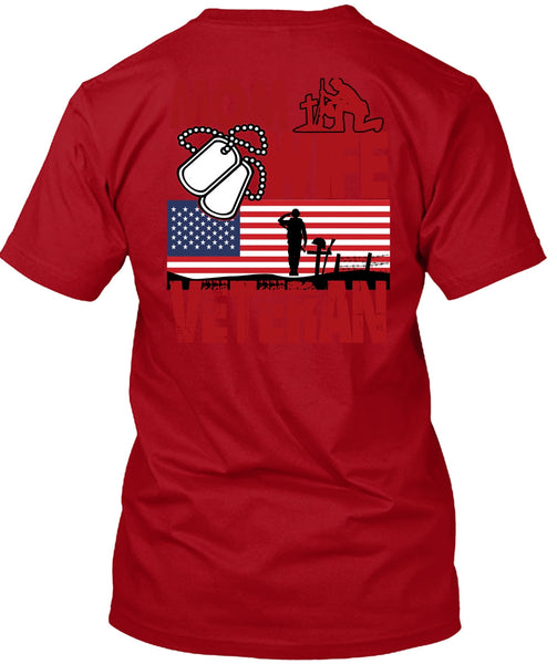 Mom Wife Veteran T Shirt, Being A Veteran T Shirt