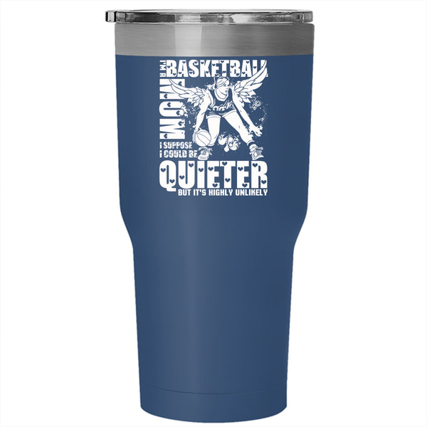 I'm A Basketball Mom Tumbler 30 oz Stainless Steel, Cool Gift For Basketball Mom Travel Mug