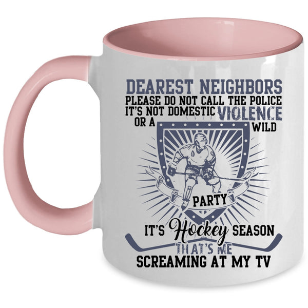 That's Me Screaming At My TV Coffee Mug, It's Hockey Season Accent Mug
