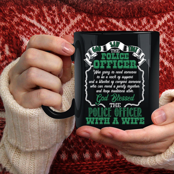 Police Officer Coffee Mug, Police Officer With A Wife Coffee Cup