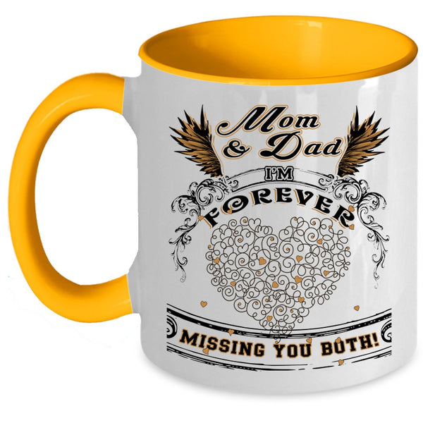I'm Forever Missing You Both Coffee Mug, Mom And Dad Accent Mug
