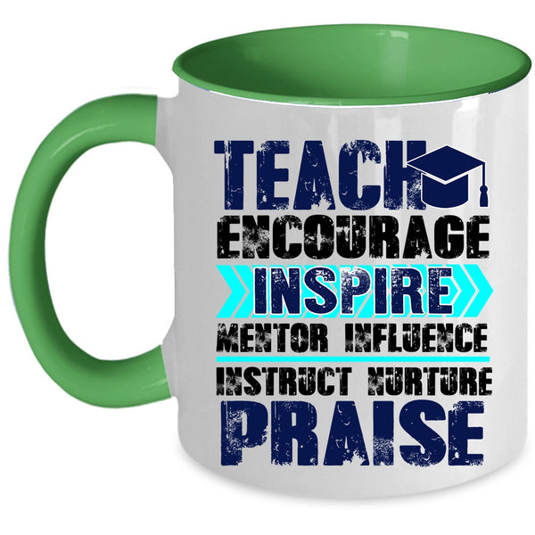 Best Teacher Ever Coffee Mug, Teach Encourage Inspire Accent Mug