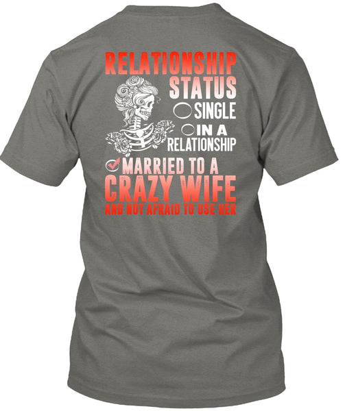 Married To A Crazy Wife T Shirt, Being A Wife T Shirt