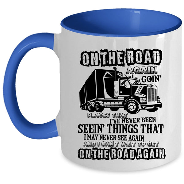 Awesome Truckers Coffee Mug, On The Road Again Going Places Accent Mug