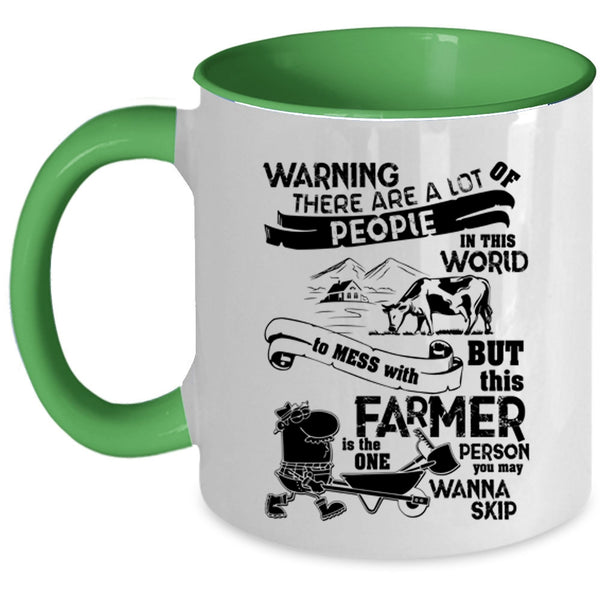 Cool Farmers Coffee Mug, Don't Mess With This Farmer Accent Mug