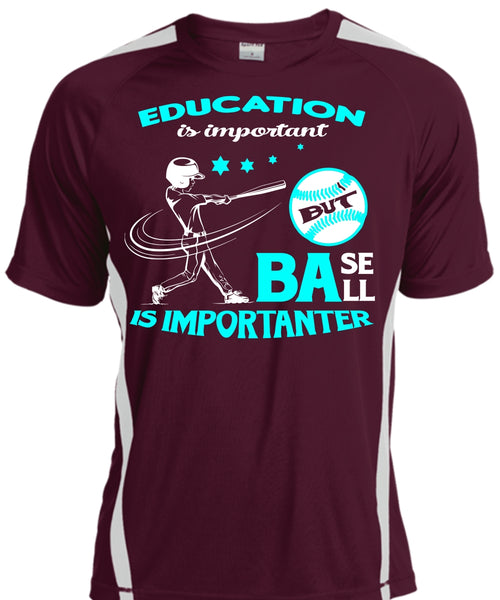 Education Is Important But Baseball Is Importanter T Shirt, Sport T Shirt