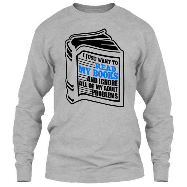 I Just Want To Read My Books T Shirt, I'm A Reader T Shirt