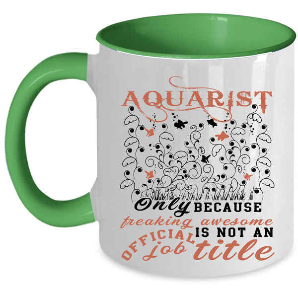 Cute Aquariumist Coffee Mug, Aquarist Accent Mug
