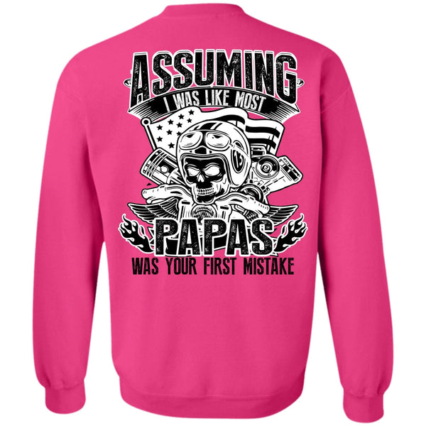 I Love Papa T Shirt, I Was Like Most Papas Sweatshirt