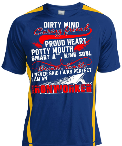 I Am An Ironworker T Shirt, Dirty Mind Caring Friend T Shirt, Cool Shirt