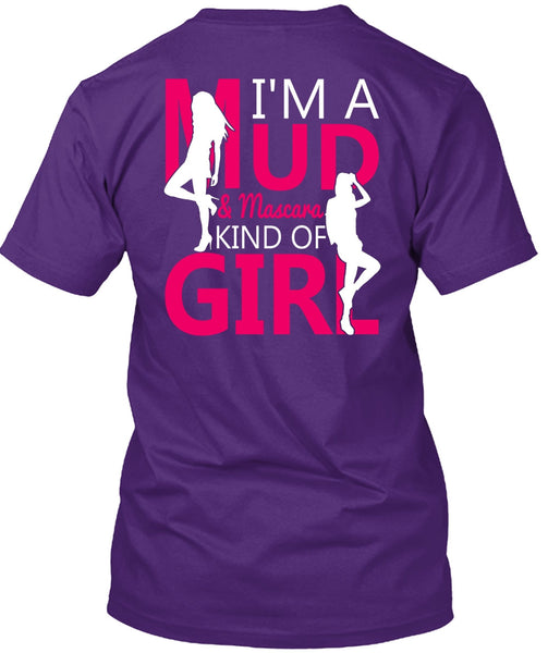 I'm A Mud T Shirt, Mascara Kind Of Girl T Shirt