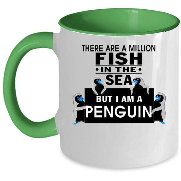 I Am A Penguin Coffee Mug, There Are A Milllion Fish In The Sea Accent Mug