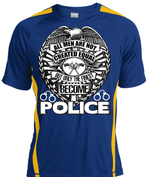 Only The Finest Become Police T Shirt, Being A Police T Shirt, Cool Shirt