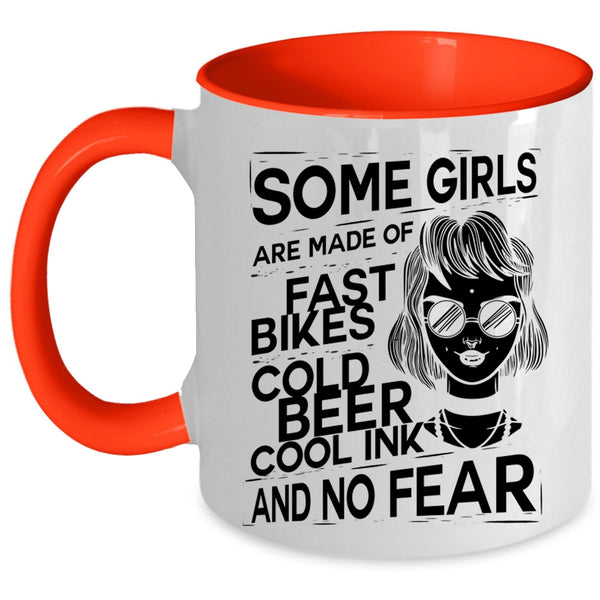 Cold Beer Cool Ink And No Fear Coffee Mug, Some Girls Are Made Of Fast Bikes Accent Mug