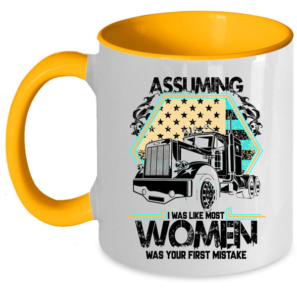 Cool Trucker Coffee Mug, I Was Like Most Women Accent Mug