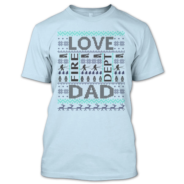 Love Fire Dept Dad T Shirt, Merry Christmas Gift T Shirt
