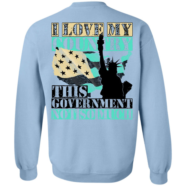 I Love Veteran T Shirt, I Love My Country Sweatshirt