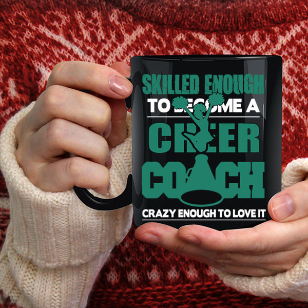 Skilled Enough To Become A Cheer Coach Coffee Mug, Sport Coffee Cup