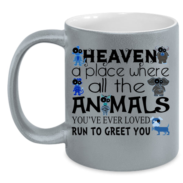 Heaven A Place Where All The Animals Cup, Lovely Cats Mug