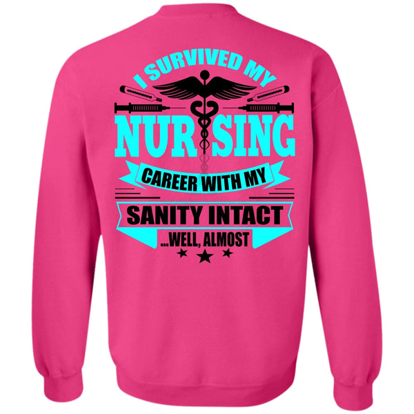 I Love Nursing T Shirt, I Survived My Nursing Sweatshirt