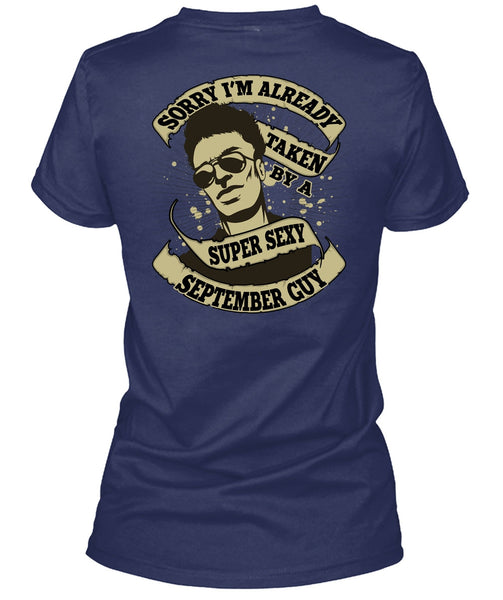 I'm Already Taken By A September Guy T Shirt, Being A Boyfriend T Shirt
