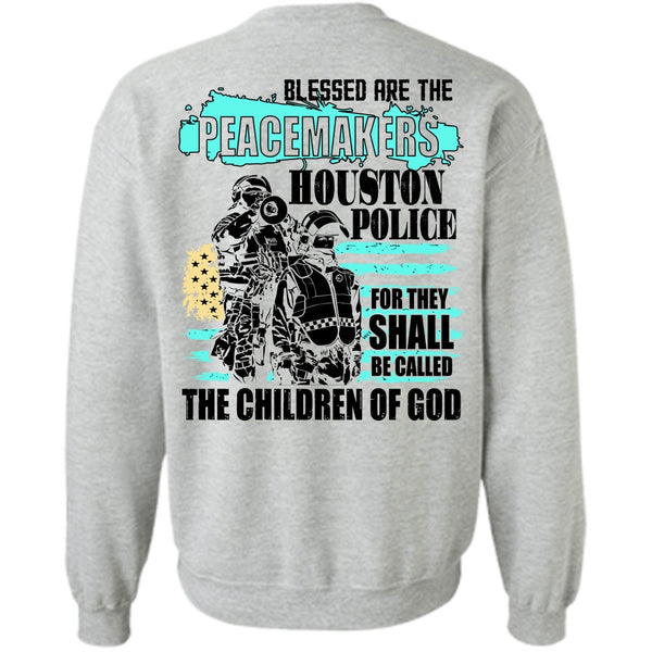 I Love Police T Shirt, They Shall Be Called The Children Of God Sweatshirt