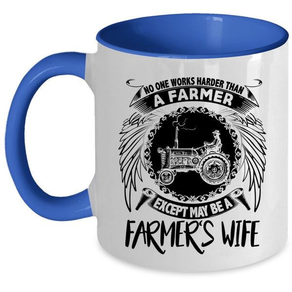 Farmer's Wife Coffee Mug, No One Works Harder Than A Farmer Accent Mug