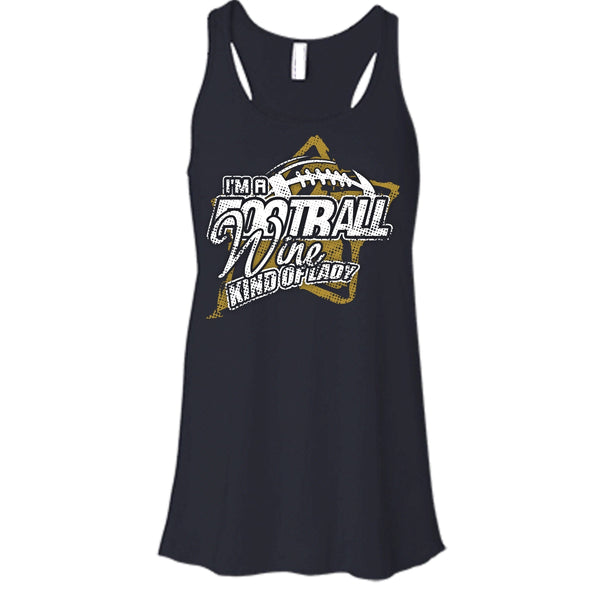 I'm A Football T Shirt, Wine Kind Of Lady Tank Top