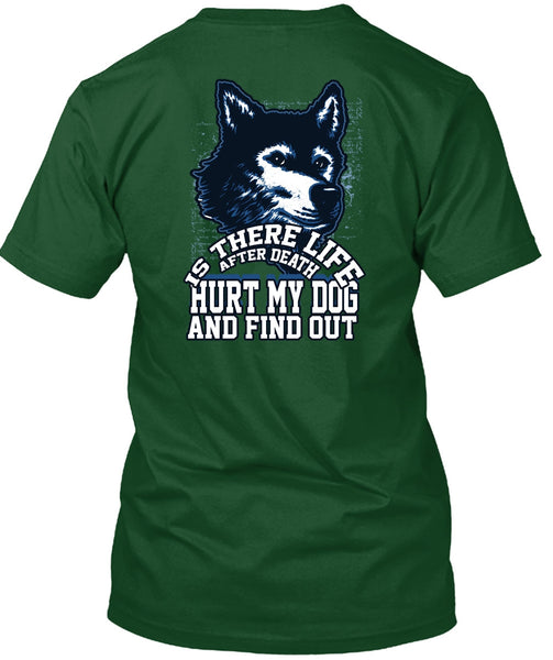 Hurt My Dog T Shirt, My Favorite T Shirt
