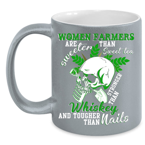 Women Farmers Are Sweeter Than Sweet Tea Coffee Mug, Funny Coffee Cup