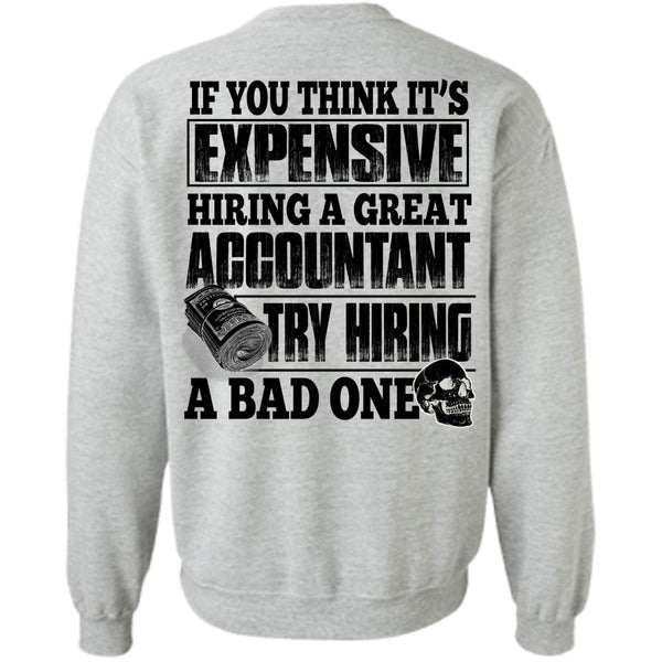 I Love Accountant T Shirt, Hiring A Great Accountant Sweatshirt