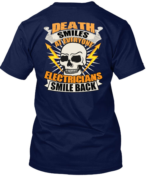 Electricians Smile Back T Shirt, Death Smiles T Shirt