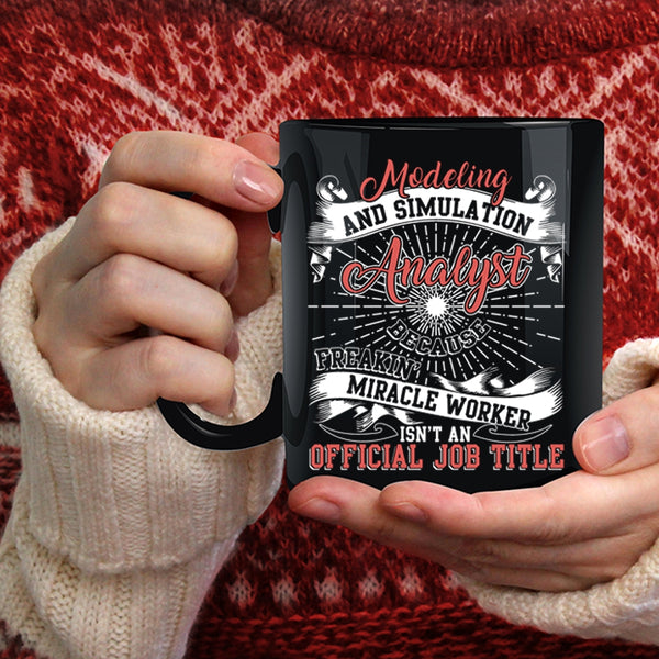 Modeling And Simulation Analyst Coffee Mug, Cool Job Title Coffee Cup