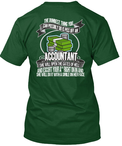 She Will Open The Gates Of Hell T Shirt, Being An Accountant T Shirt