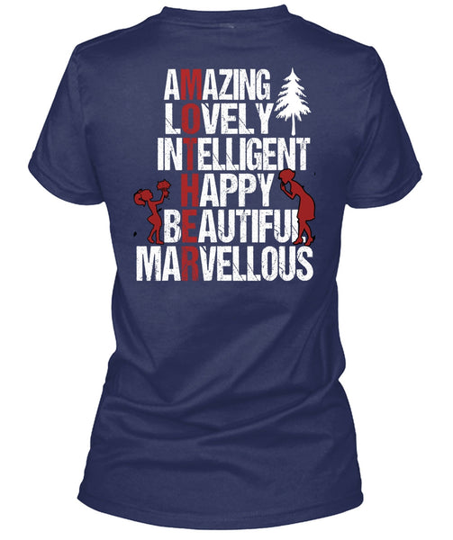 Amazing Lovely Intelligent Happy T Shirt, Being A Mom T Shirt
