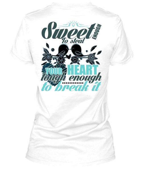 Sweet Enough To Steal Your Heart T Shirt, I Love Husband T Shirt