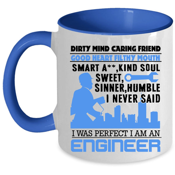 Cool Gift For Engineers Coffee Mug, I Am An Engineer Accent Mug