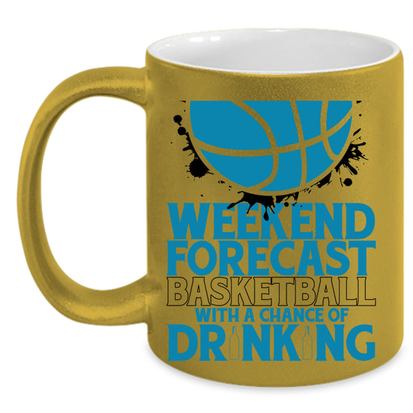 With A Chance Of Drinking Coffee Mug, Weekend Forecast Basketball Accent Mug