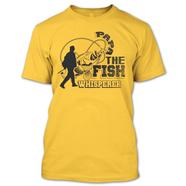 Papa The Fish Whisperer T Shirt, Fishing Papa T Shirt
