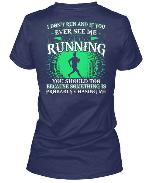See Me Running T Shirt, I Don't Run T Shirt